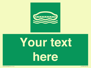 Custom sign safe condition Lifeboat